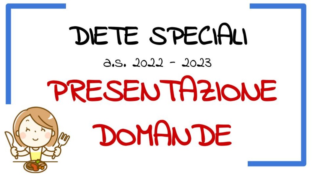 Diete speciali a.s. 2022-2023 – Modalità di presentazione richieste